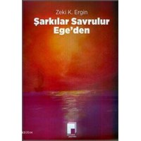 Şarkılar Savrulur Ege\'den (ISBN: 9786054049752)