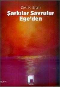 Şarkılar Savrulur Ege\'den (ISBN: 9786054049752)