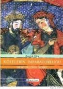 Kölelerin Imparatorluğu Memlüklerin Mısır\'ı (ISBN: 9789753317726)