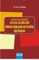 Siyasal Rejimlerin Birikim Bunalımları Üzerine Bir Deneme (ISBN: 9789944223133)