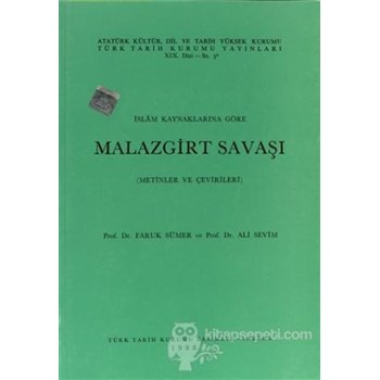 İslam Kaynaklarına Göre Malazgirt Savaşı - Faruk Sümer 3990000006000