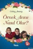 Örnek Anne Nasıl Olur (ISBN: 9789752691735)
