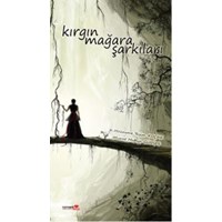 Kırgın Mağara Şarkıları (ISBN: 9786053370222)