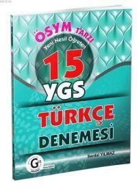 ÖSYM Tarzı Yeni Nesil Öğreten 15 YGS Türkçe Denemesi (ISBN: 9786054546923)