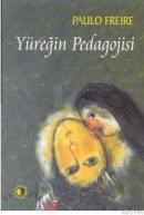 Yüreğin Pedagojisi (ISBN: 9789758382392)