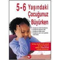 Beş-Altı Yaşındaki Çocuğunuz Büyürken (ISBN: 9879756387795)