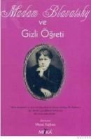 Madam Blavatsky ve Gizli Öğreti (ISBN: 9789944085748)