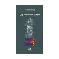 Çay İçmeyen Çiğdem - Rıfat Kalakoğlu (ISBN: 9789758491902)