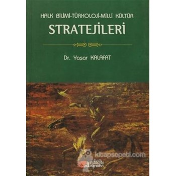 Halk Bilimi - Türkoloji - Milli Kültür Stratejileri (ISBN: 9789752678392)