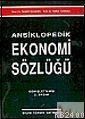 Ansiklopedik Ekonomi Sözlüğü (ISBN: 9789755400112)