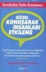 Güzel Konuşarak Insanları Etkileme (ISBN: 9786053847069)
