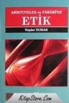 Aristoteles ve Farabi\'de Etik (ISBN: 9786054324019)