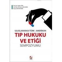 Tıp Hukuku ve Etiği Sempozyumu (ISBN: 9789750229930)