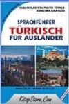 SPRACHFÜHRER TURKISCH FUR AUSLANDER (ISBN: 9789944206136)