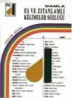 Eş ve Zıt Anlamlı Kelimeler Sözlüğü (ISBN: 9789753810913)