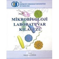 Mikrobiyoloji Laboratuvar Kılavuzu - Gül Durmaz 3990000006282