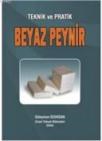Teknik ve Pratik Beyaz Peynir (ISBN: 3003260100043)