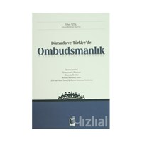 Dünyada ve Türkiye'de Ombudsmanlık (ISBN: 9786051462592)