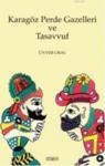 Karagöz Perde Gazelleri ve Tasavvuf (ISBN: 9786055397593)
