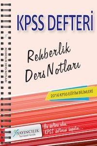 KPSS Eğitim Bilimleri Rehberlik Ders Notları X Yayınları 2016 (ISBN: 9786059083515)