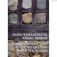 Doğu Karadeniz'de Kırsal Mimari (ISBN: 9789757235687)