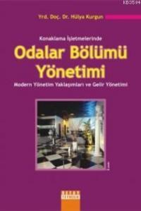 Konaklama İşletmelerinde Odalar Bölümü Yönetimi (ISBN: 9789478326856)