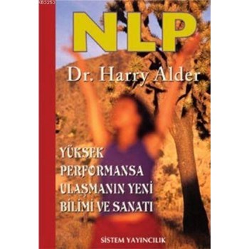 NLP Yüksek Performansa Ulaşmanın Yeni Bilimi ve Sanatı