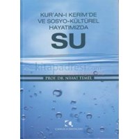 Kur\'an-ı Kerim\'de ve Sosyo-Kültürel Hayatımızda Su (ISBN: 9789758646500)