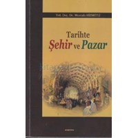 Tarihte Şehir ve Pazar (ISBN: 9786054495245)