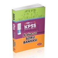 KPSS Genel Yetenek Genel Kültür A Plus Soru Bankası 2015 (ISBN: 9786055001599)
