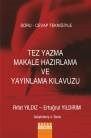 Soru-Cevap Tekniğiyle Tez Yazma Makale Hazırlama ve Yayınlama Kılavuzu (ISBN: 9786055681730)