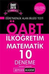 ÖABT İlköğretim Matematik Öğretmenliği Tamamı Çözümlü 10 Deneme Pegem Yayınları 2015 (ISBN: 9786053181835)