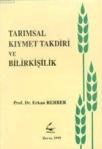 Tarımsal Kıymet Takdiri ve Bilirkişilik (ISBN: 9789755640792)