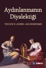 Aydınlanmanın Diyalektiği (ISBN: 9786055272630)