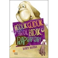Hödük Güdük Bir De Bıdık Rap Rap Rap (ISBN: 9786054603220)
