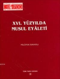 XVI. Yüzyılda Musul Eyâleti (ISBN: 9789751609569)