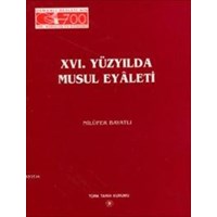 XVI. Yüzyılda Musul Eyâleti (ISBN: 9789751609569)
