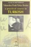A Practical Course In Turkish (ISBN: 9789756557860)