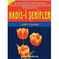 Hadis-i Şerifler Kainatın Efendisi Peygamber Efendimizin Dilinden (Hadis-006) (ISBN: 3000042102399)
