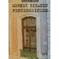 Merkez Binanın Penceresinden (ISBN: 9789756463239)