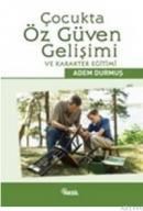 Çocukta Öz Güven Gelişimi (ISBN: 9799752692144)