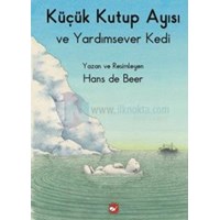 Küçük Kutup Ayısı ve Yardımsever Kedi (ISBN: 9789759997069)