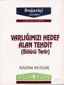 Varlığımızı Hedef Alan Tehtit (ISBN: 9789754511161)