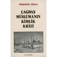 Çağdaş Müslümanın Kimlik Krizi (ISBN: 1008820100359)