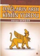 Dağların Ardı Kimin Yurdu (ISBN: 9786054097111)