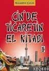 Çin\'de Ticaretin El Kitabı (ISBN: 9786055828103)