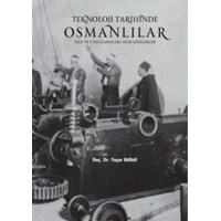 Teknoloji Tarihinde Osmanlılar (ISBN: 9789758081851)