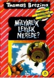 Dört Kafadarlar Takımı 8-Milyarlık Leylek Nerede? (ISBN: 9789754681031)
