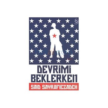 Devrimi Beklerken - Said Sayrafiezadeh (ISBN: 9786051416342)