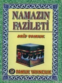 Namazın Fazileti (Namaz-016, Mini Boy) (ISBN: 3000042101019)